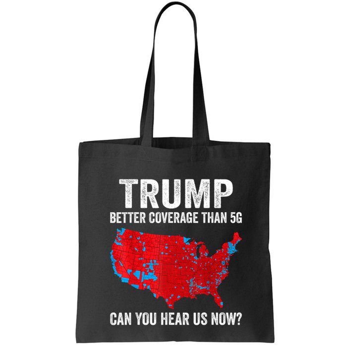 Trump Better Coverage Than 5g Can You Hear Us Now Politics Bag