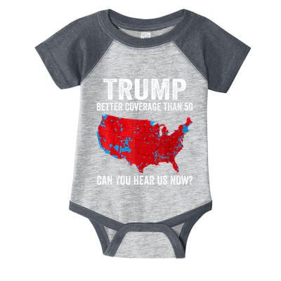 Trump Better Coverage Than 5g Can You Hear Us Now Politics Infant Baby Jersey Bodysuit
