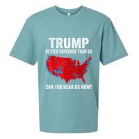 Trump Better Coverage Than 5g Can You Hear Us Now Politics Sueded Cloud Jersey T-Shirt