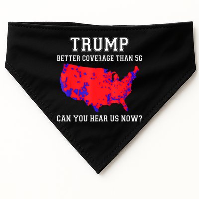 Trump Better Coverage Than 5g Can You Hear Us Now USA-Made Doggie Bandana