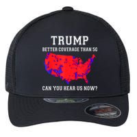 Trump Better Coverage Than 5g Can You Hear Us Now Flexfit Unipanel Trucker Cap