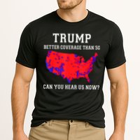 Trump Better Coverage Than 5g Can You Hear Us Now Performance Shirt