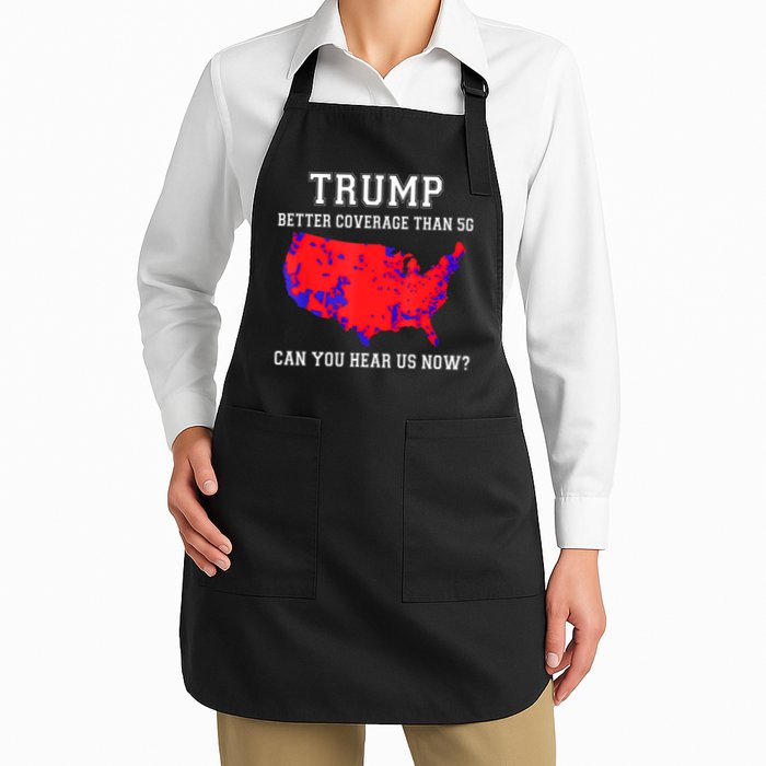 Trump Better Coverage Than 5g Can You Hear Us Now Apron