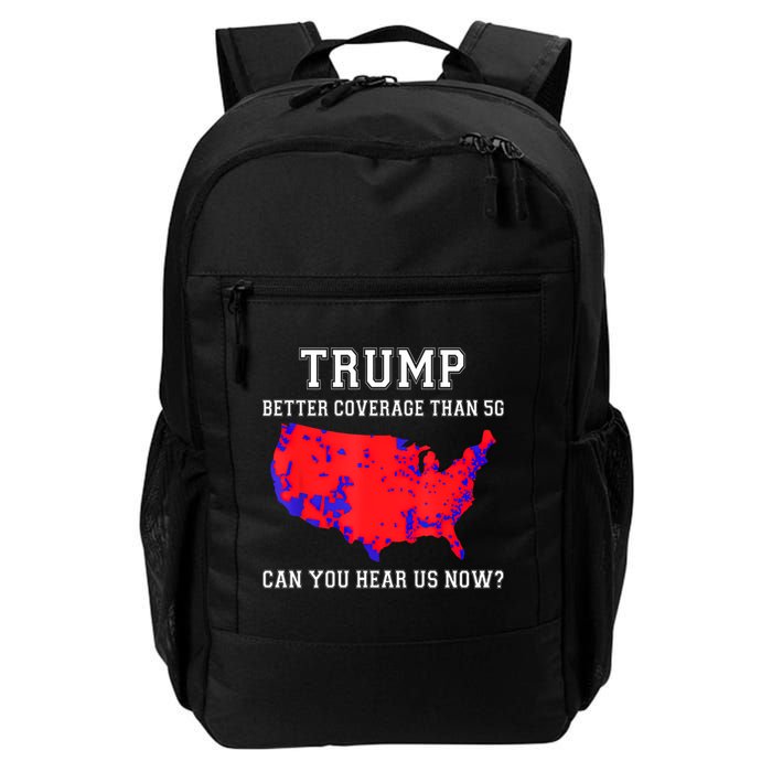 Trump Better Coverage Than 5g Can You Hear Us Now Backpack