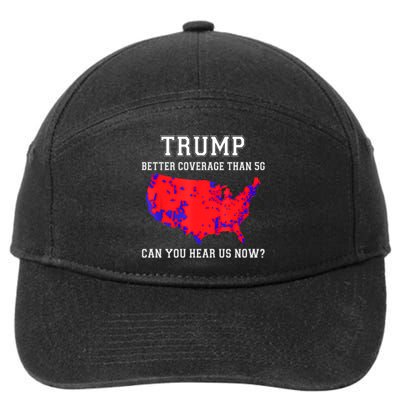 Trump Better Coverage Than 5g Can You Hear Us Now 7-Panel Snapback Hat