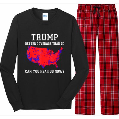 Trump Better Coverage Than 5g Can You Hear Us Now Long Sleeve Pajama Set