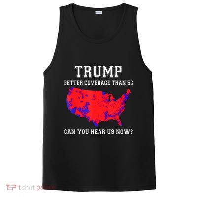 Trump Better Coverage Than 5g Can You Hear Us Now PosiCharge Competitor Tank