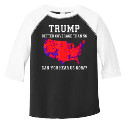 Trump Better Coverage Than 5g Can You Hear Us Now Toddler Fine Jersey T-Shirt