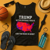 Trump Better Coverage Than 5g Can You Hear Us Now Tank Top