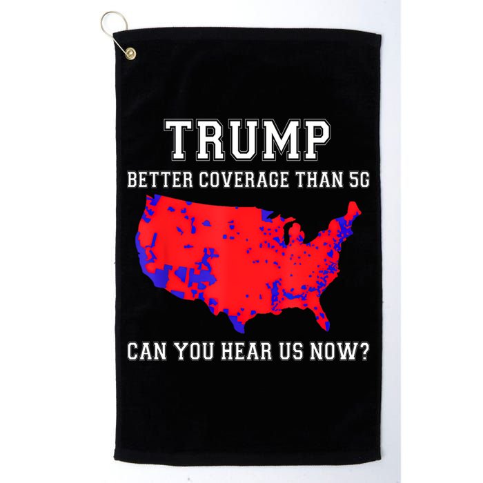 Trump Better Coverage Than 5g Can You Hear Us Now Golf Towel