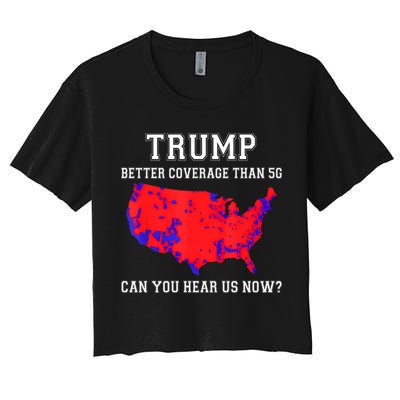 Trump Better Coverage Than 5g Can You Hear Us Now Crop Top