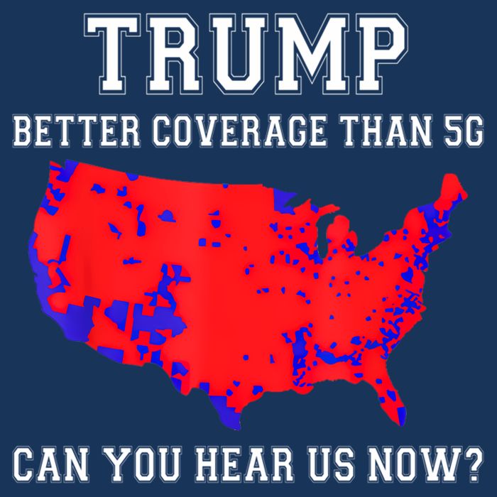 Trump Better Coverage Than 5g Can You Hear Us Now Infant Baby Jersey Bodysuit