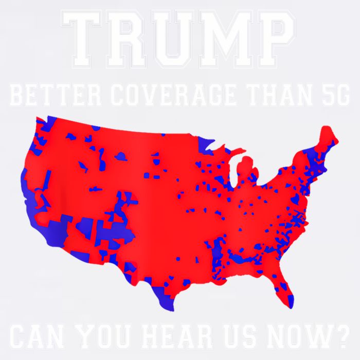 Trump Better Coverage Than 5g Can You Hear Us Now Garment-Dyed Sweatshirt