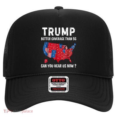 Trump Better Coverage Than 5g Can You Hear Us Now Usa Map High Crown Mesh Back Trucker Hat