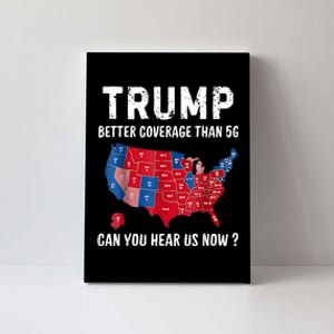 Trump Better Coverage Than 5g Can You Hear Us Now Usa Map Canvas