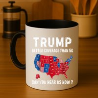 Trump Better Coverage Than 5g Can You Hear Us Now Usa Map Mug