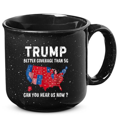 Trump Better Coverage Than 5g Can You Hear Us Now Usa Map 15oz Campfire Ceramic Mug