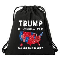 Trump Better Coverage Than 5g Can You Hear Us Now Usa Map Drawstring Bag