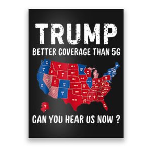 Trump Better Coverage Than 5g Can You Hear Us Now Usa Map Poster