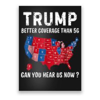 Trump Better Coverage Than 5g Can You Hear Us Now Usa Map Poster