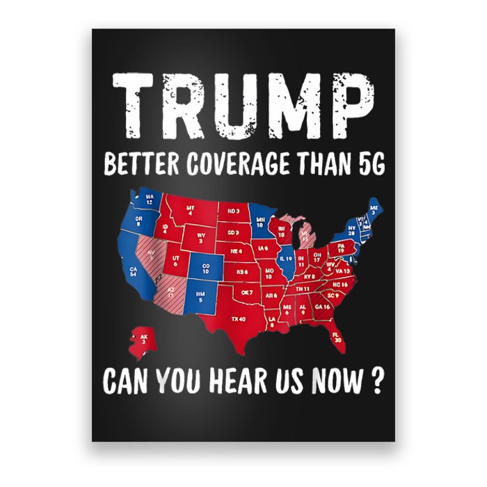 Trump Better Coverage Than 5g Can You Hear Us Now Usa Map Poster