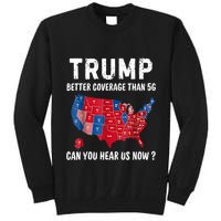Trump Better Coverage Than 5g Can You Hear Us Now Usa Map Tall Sweatshirt