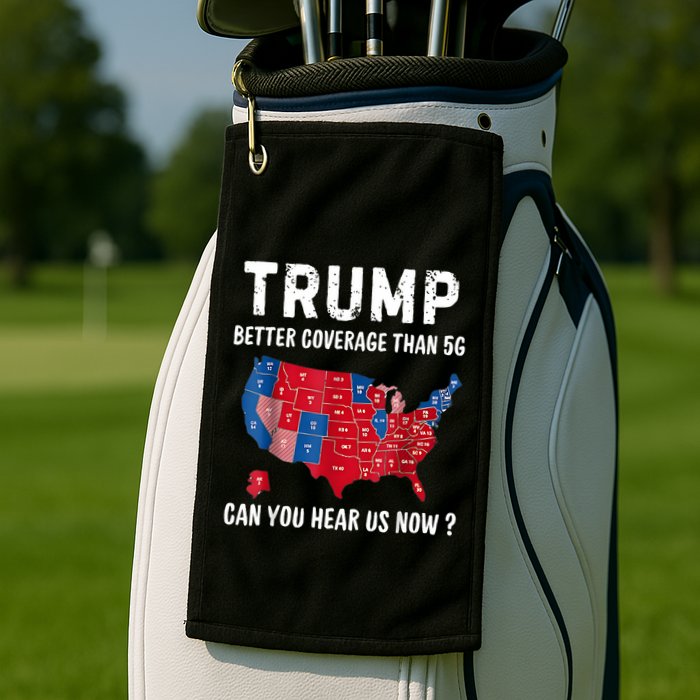 Trump Better Coverage Than 5g Can You Hear Us Now Usa Map Golf Towel