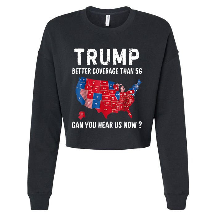 Trump Better Coverage Than 5g Can You Hear Us Now Usa Map Cropped Pullover Crew