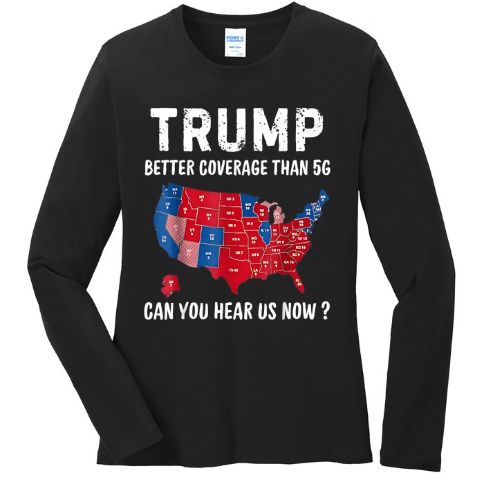 Trump Better Coverage Than 5g Can You Hear Us Now Usa Map Ladies Long Sleeve Shirt