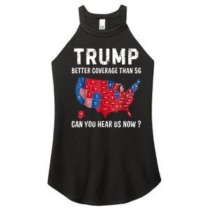 Trump Better Coverage Than 5g Can You Hear Us Now Usa Map Women's Perfect Tri Rocker Tank