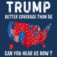 Trump Better Coverage Than 5g Can You Hear Us Now Usa Map Infant Baby Jersey Bodysuit