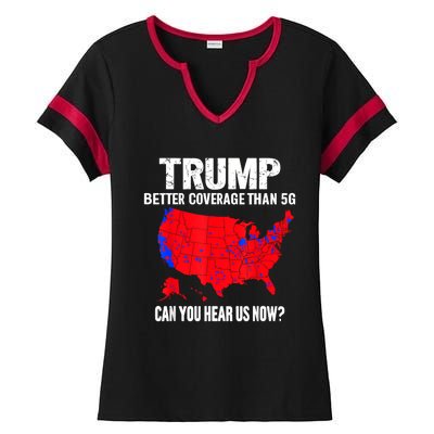 Trump Better Coverage Than 5g Can You Hear Us Now Ladies Halftime Notch Neck Tee