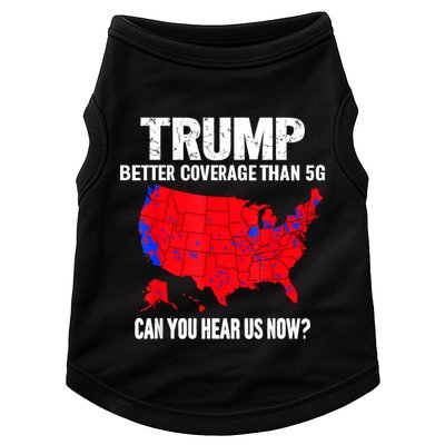 Trump Better Coverage Than 5g Can You Hear Us Now Doggie Tank