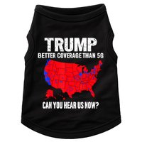 Trump Better Coverage Than 5g Can You Hear Us Now Doggie Tank