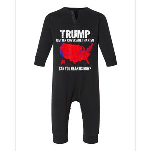 Trump Better Coverage Than 5g Can You Hear Us Now Infant Fleece One Piece