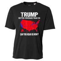 Trump Better Coverage Than 5g Can You Hear Us Now Cooling Performance Crew T-Shirt