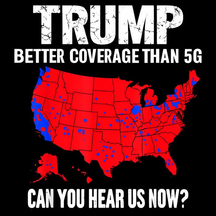 Trump Better Coverage Than 5g Can You Hear Us Now Cooling Performance Crew T-Shirt
