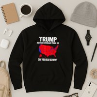 Trump Better Coverage Than 5g Can You Hear Us Now Hoodie