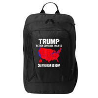 Trump Better Coverage Than 5g Can You Hear Us Now City Backpack