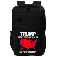 Trump Better Coverage Than 5g Can You Hear Us Now Impact Tech Backpack
