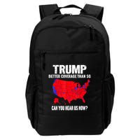 Trump Better Coverage Than 5g Can You Hear Us Now Backpack
