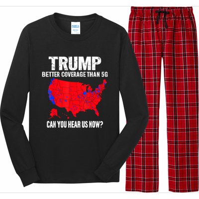 Trump Better Coverage Than 5g Can You Hear Us Now Long Sleeve Pajama Set