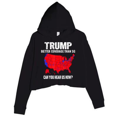 Trump Better Coverage Than 5g Can You Hear Us Now Crop Fleece Hoodie