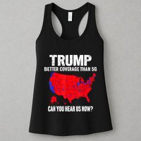 Trump Better Coverage Than 5g Can You Hear Us Now Womens Tank Top