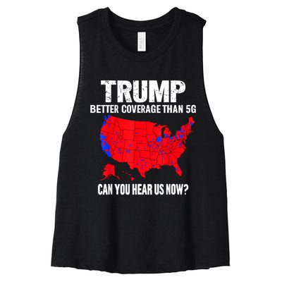 Trump Better Coverage Than 5g Can You Hear Us Now Women's Racerback Cropped Tank