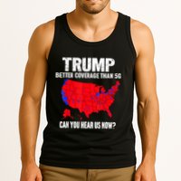 Trump Better Coverage Than 5g Can You Hear Us Now Tank Top
