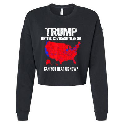 Trump Better Coverage Than 5g Can You Hear Us Now Cropped Pullover Crew