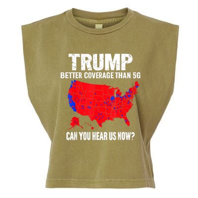 Trump Better Coverage Than 5g Can You Hear Us Now Garment-Dyed Women's Muscle Tee