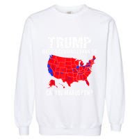 Trump Better Coverage Than 5g Can You Hear Us Now Garment-Dyed Sweatshirt