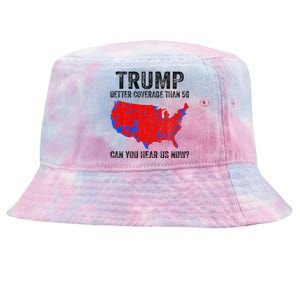 Trump Better Coverage Than 5g Can You Hear Us Now Politics Tie-Dyed Bucket Hat